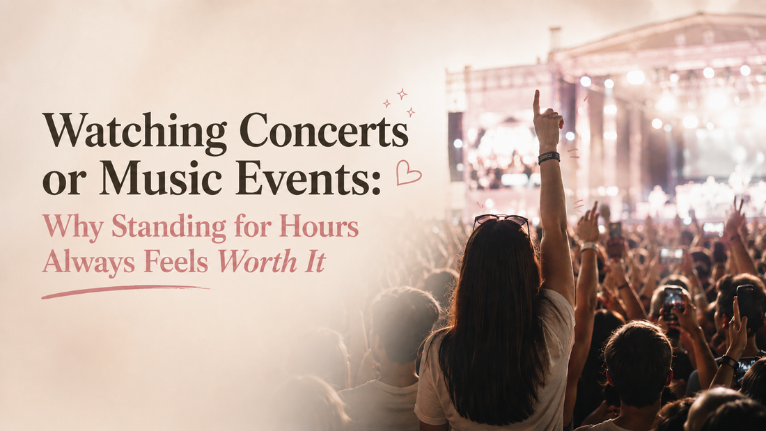 Going to a Concert: Why Standing for Hours Is Always Worth It